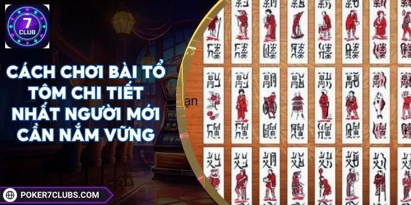 cach-choi-bai-to-tom