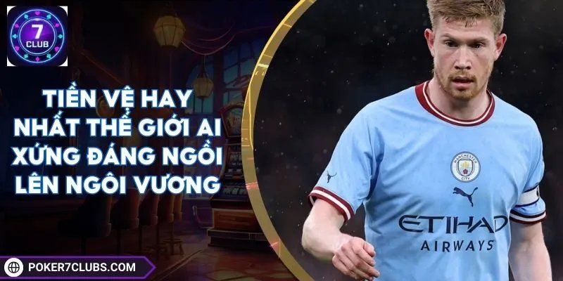 tien-ve-hay-nhat-the-gioi